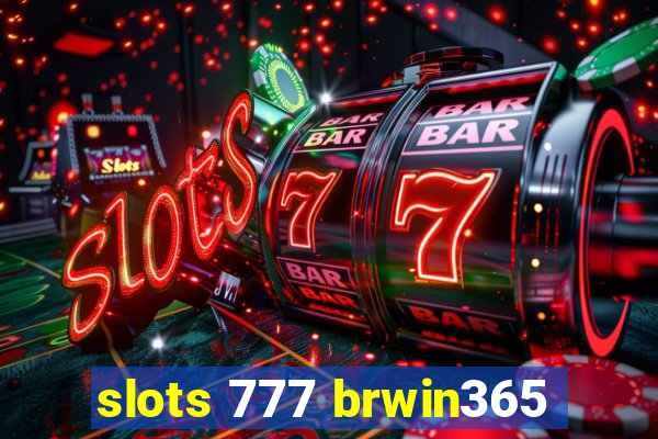 slots 777 brwin365
